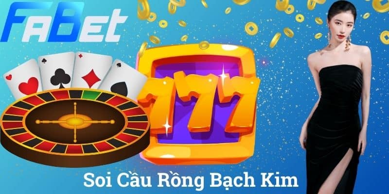 Soi Cầu Rồng Bạch Kim